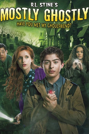 R.L. Stine's Mostly Ghostly: Have You Met My Ghoulfriend?