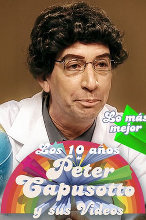 Los 10 años de Peter Capusotto