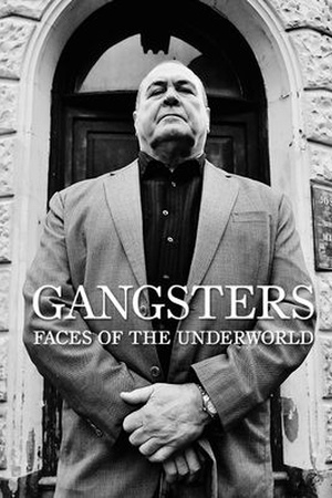 British Gangsters: Faces of the Underworld