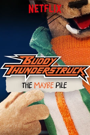 Buddy Thunderstruck: The Maybe Pile