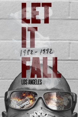 Let It Fall: Los Angeles 1982-1992