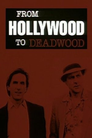 From Hollywood to Deadwood