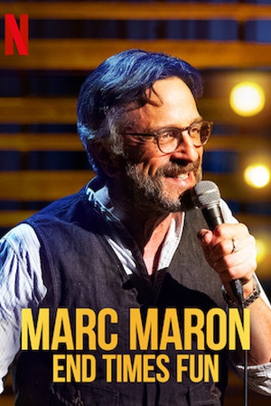 Marc Maron: End Times Fun