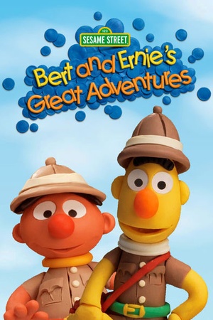 Bert and Ernie’s Great Adventures