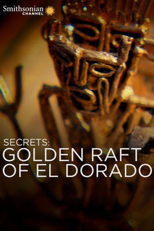 Secrets: Golden Raft of El Dorado