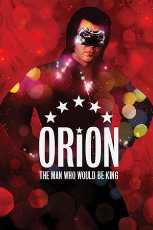 Orion: The Man Who Would Be King