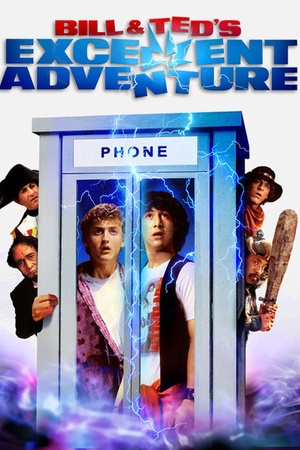 Bill and Ted's Excellent Adventure