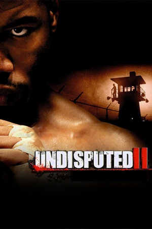 Undisputed 2: Last Man Standing