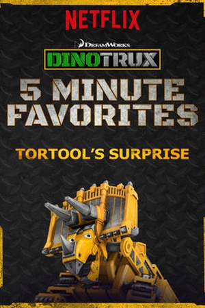 Dinotrux 5 Minute Favorite: Tortool's Surprise