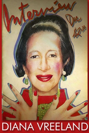 Diana Vreeland: The Eye Has to Travel