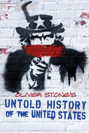 Oliver Stone's Untold History of the United States