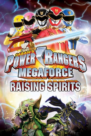 Power Rangers: Megaforce: Raising Spirits