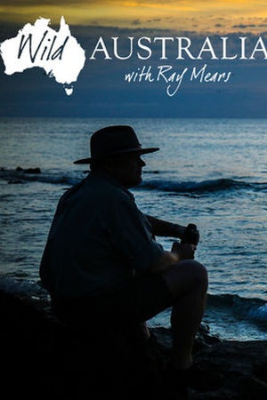 Wild Australia with Ray Mears