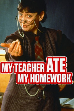 My Teacher Ate My Homework