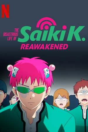 The Disastrous Life of Saiki K.: Reawakened