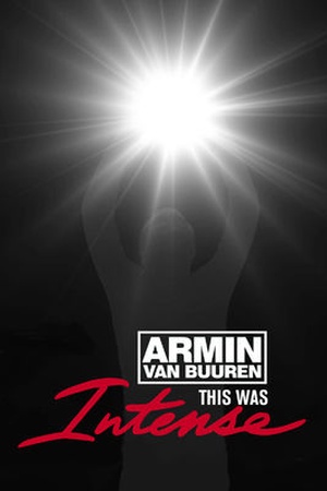 Armin van Buuren: This Was Intense