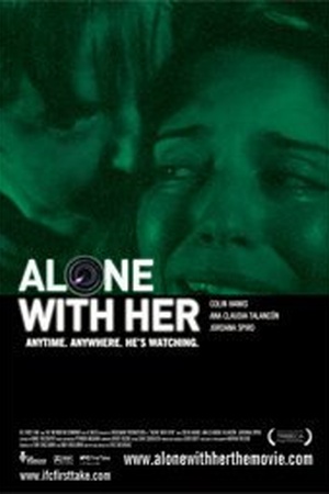 Alone with Her