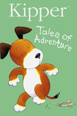 Kipper: Tales of Adventure