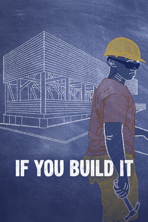 If You Build It