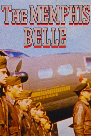 The Memphis Belle: A Story of a Flying Fortress