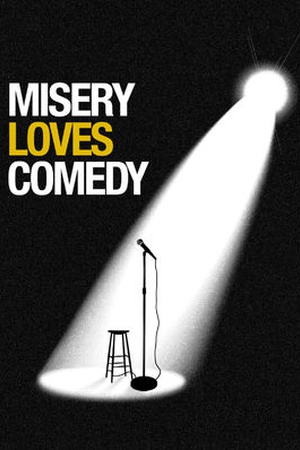 Misery Loves Comedy