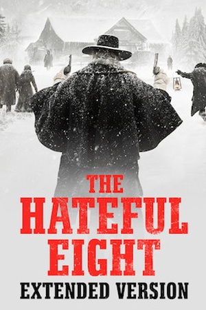 The Hateful Eight: Extended Version