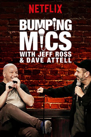 Bumping Mics with Jeff Ross and Dave Attell