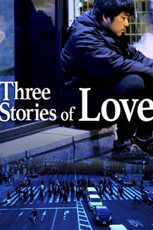 Three Stories of Love