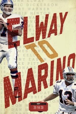 30 for 30: Elway to Marino