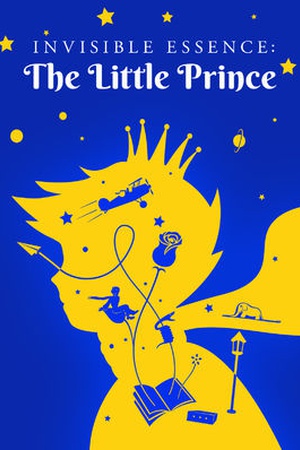 Invisible Essence: The Little Prince