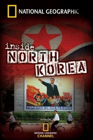 National Geographic: Inside North Korea