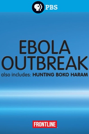 Frontline: Ebola Outbreak