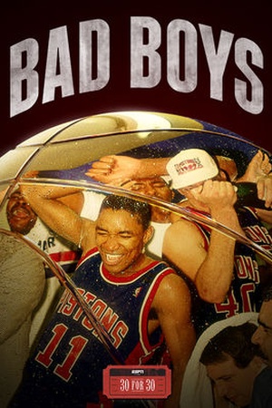 30 for 30: Bad Boys