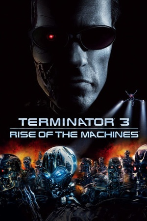 Terminator 3: Rise of the Machines