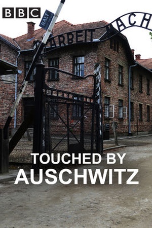 Touched by Auschwitz