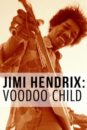 Jimi Hendrix: Voodoo Child