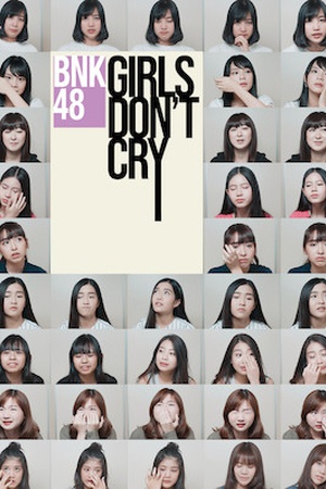 BNK48: Girls Don't Cry