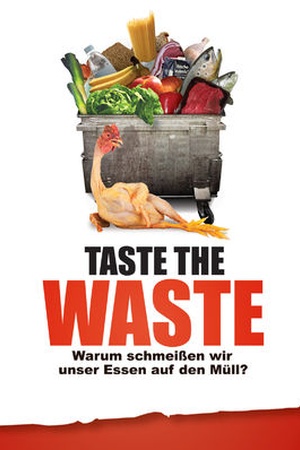 Taste the Waste: Warum schmeißen wir unser Essen auf den Müll?