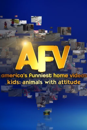 America's Funniest Home Videos Kids: Animals with Attitude