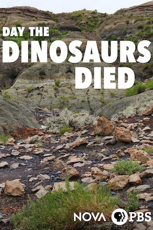 NOVA: Day the Dinosaurs Died