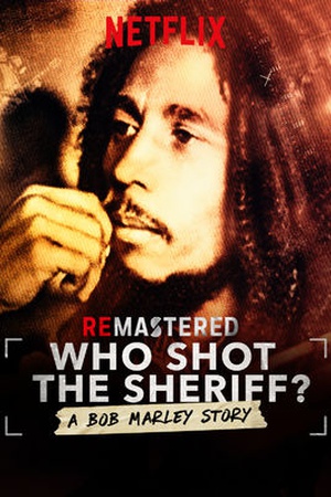 ReMastered: Who Shot the Sheriff