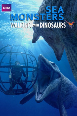 Walking with Dinosaurs: Sea Monsters