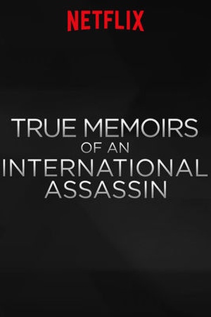 True Memoirs of an International Assassin