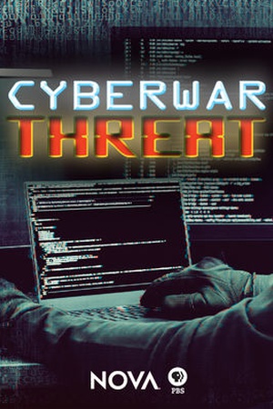 NOVA: CyberWar Threat