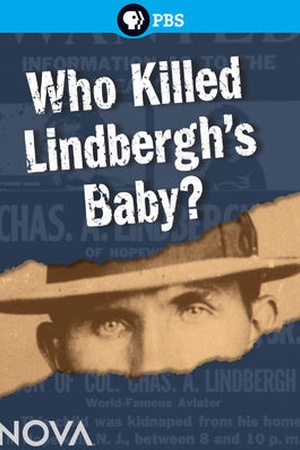 Nova: Who Killed Lindbergh's Baby