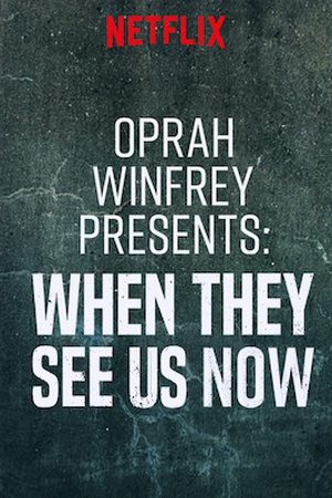 Oprah Presents When They See Us Now