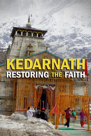 Kedarnath: Restoring the Faith