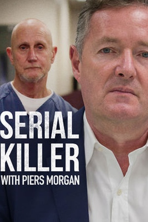 Serial Killer with Piers Morgan