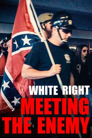 White Right: Meeting The Enemy