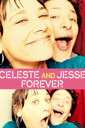 Celeste and Jesse Forever